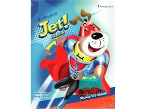 Burlington Jet! Junior A Student's Book with Starter Booklet (978-9925-300-48-8)