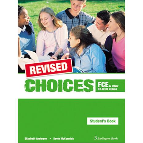 Choices FCE And Other B2-Level Exams Student's Revised (978-9963-47-803-3)