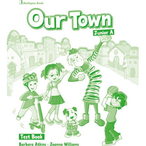 Our Town Junior A Test Book (978-9963-48-076-0)