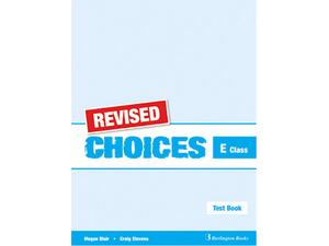 Choices E Class Test Book Revised (978-9963-47-800-2)