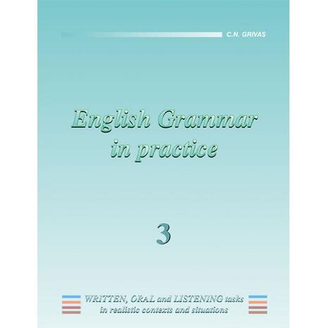 English Grammar in practice 3 (978-960-7113-33-7)