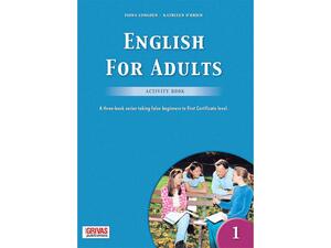 English for Adults 1 Activity book-A three-book series taking false beginners to first Certificate level (978-960-409-140-9)