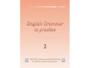 English Grammar in practice 2 (978-960-7113-32-0)