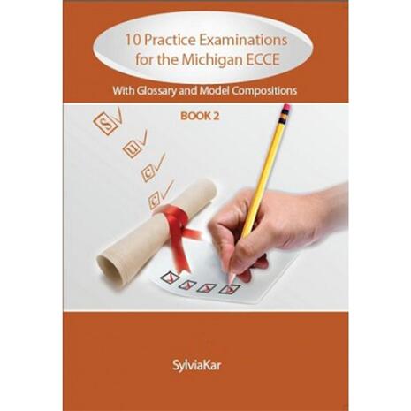 10 Practice Examinations for the Michigan ECCE BOOK 2 - Students Book