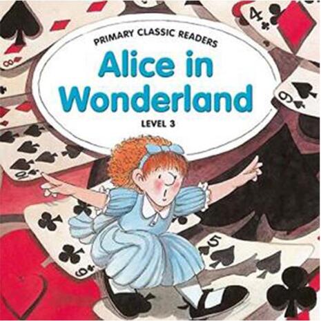 Alice in Wonderland  Level 3 Student's book +CD
