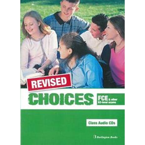 Choices FCE and other B2- Level Exams 3 CDs  Revised
