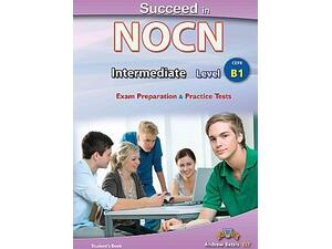 Succeed in NOCN - Intermediate - Level B1 Student's Book