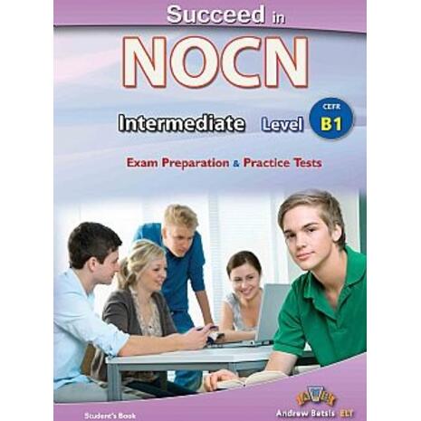 Succeed in NOCN - Intermediate - Level B1 Student's Book