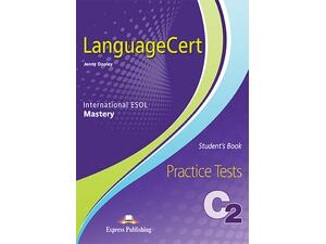 LanguageCert Mastery Practice Tests Level C2-Student s Book (with DigiBooks App) (978-1-4715-7976-9)