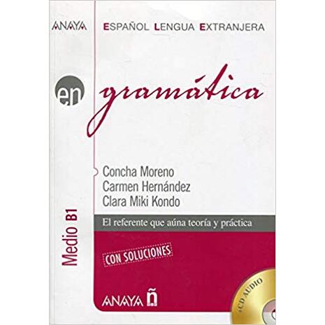 Anaya ELE EN collection: Gramatica - nivel medio B1 con soluciones