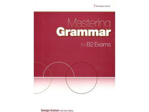 Mastering Grammar For B2 Exams Student's Book ( 978-9963-51-051-1)