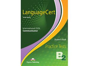 LanguageCert Communicator Practice Tests Level B2 -Student s Book (with Digibooks App) (978-1-4715-7974-5)