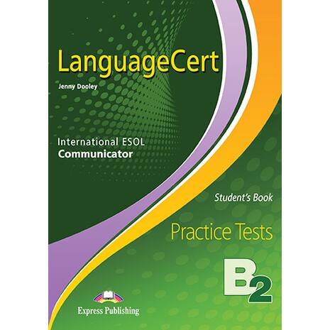 LanguageCert Communicator Practice Tests Level B2 -Student s Book (with Digibooks App) (978-1-4715-7974-5)