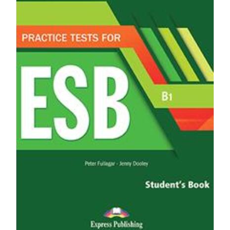 Practice Tests for ESB (B1) - Student's Book (with DigiBooks App) (978-1-4715-8222-6)