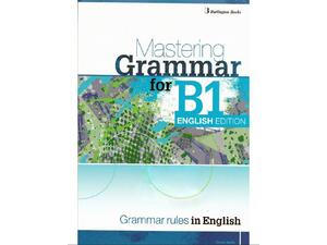 Mastering Grammar for B1 English Edition - Student's Book (978-9925-303-07-6)