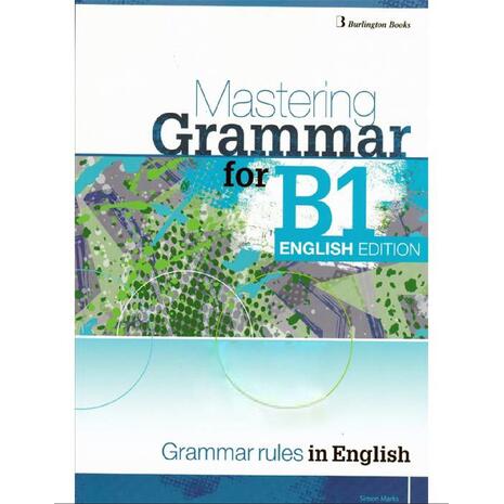 Mastering Grammar for B1 English Edition - Student's Book (978-9925-303-07-6)