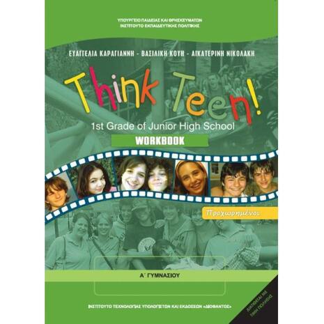 Αγγλικά Α΄ Γυμνασίου Think Teen! 1st Grade of Junior High School Workbook για προχωρημένους