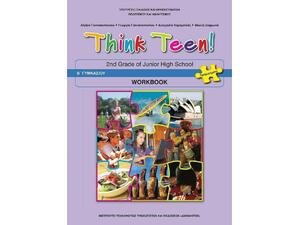Αγγλικά Β΄ Γυμνασίου Think Teen! 2st Grade of Junior High School: Workbook: Προχωρημένοι