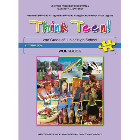 Αγγλικά Β΄ Γυμνασίου Think Teen! 2st Grade of Junior High School: Workbook: Προχωρημένοι