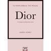 Τα μικρά βιβλία της μόδας : Dior (978-618-01-4133-7)