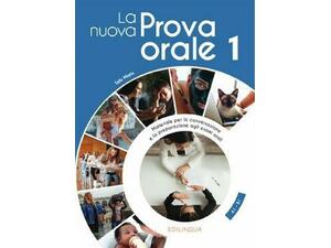 La Nuova Prova Orale 1 - Student Book A1-B1 (978-88-31496-84-1)
