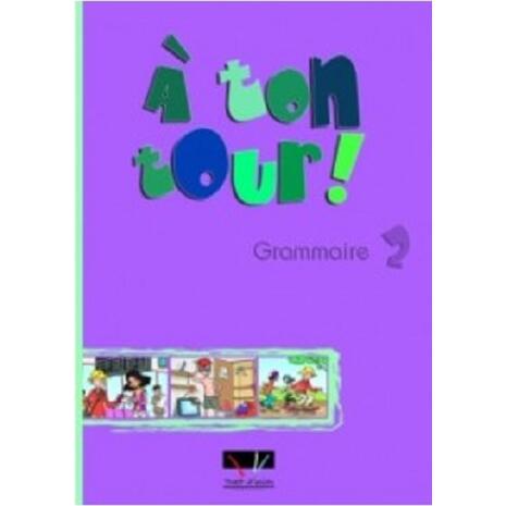 A ton tour! grammaire 2 (978-960-6670-22-0)