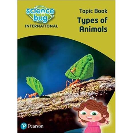 Science Bug International Year 1: Types of animals Topic Book (9780435197032)