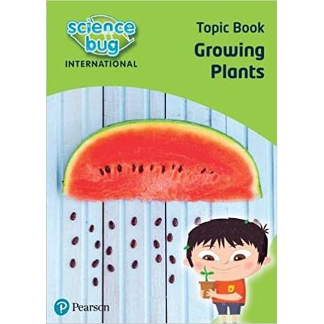 Science Bug International Year 2: Growing plants Topic Book (9780435195922)