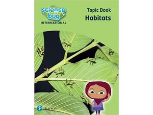 Science Bug International Year 2: Habitats Topic Book (9780435195960)