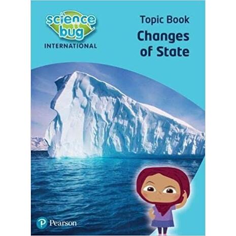 Science Bug International Year 4: Changes of state Topic Book (9780435195489)