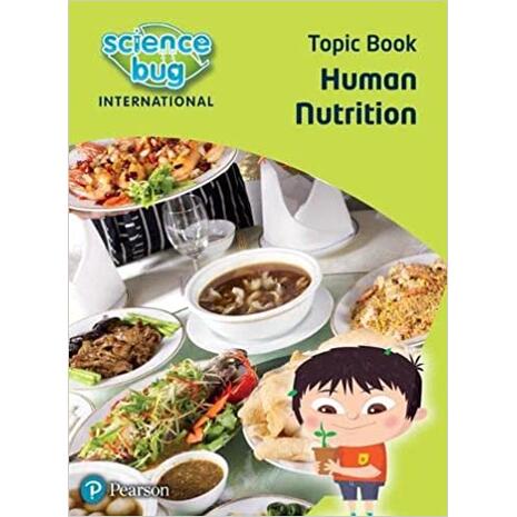 Science Bug International Year 4: Human nutrition Topic Book (9780435196011)