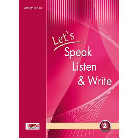 Let's Speak Listen & Write 2 Student's book (978-960-409-444-8)