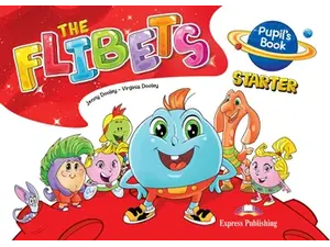 The Flibets Starter - Pupil's Book (978-1-4715-8985-0)