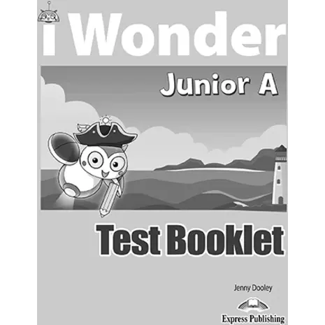i Wonder Junior A - Test Booklet (978-1-4715-7641-6)