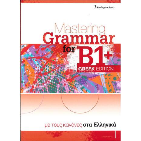 Mastering Grammar for B1+ Greek Edition Student's Book (978-9925-30-584-1)