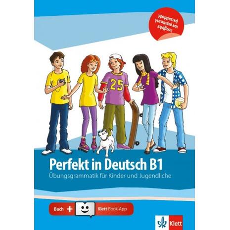 Perfekt in Deutsch B1, Übungsgrammatik mit Klett Book-App Code (978-960-582-068-8)