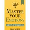 Master Your Emotions - Tribaut Meurisse (978-1-7083-1595-5)