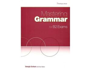 Mastering Grammar For B2 Exams Student's Book ( 978-9963-51-051-1)