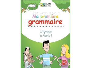 Ma première grammaire - Ulysse à Paris (978-618-5258-58-0)