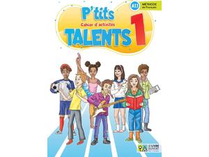 P'tits Talents 1 cahier d' activites (978-618-5681-65-4)