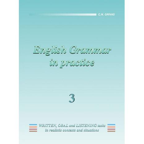English Grammar in practice 3 (978-960-7113-33-7)