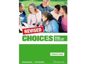 Choices FCE And Other B2-Level Exams Student's Revised (978-9963-47-803-3)