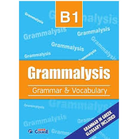 Grammalysis B1 Grammar -Vocabulary (978-960-6895-45-6)